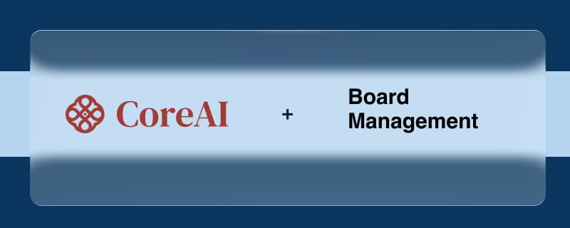 CoreAI + Board Management case study